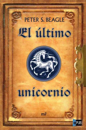 [The Last Unicorn 01] • El último unicornio (Ed. 40 aniversario)